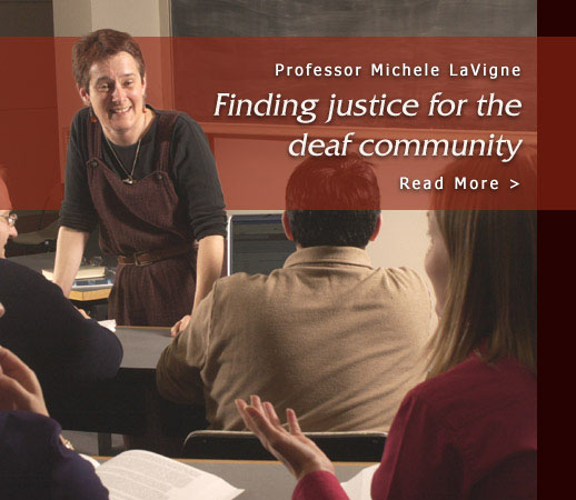 Professor Michele LaVigne: Finding justice for the deaf community - Read More